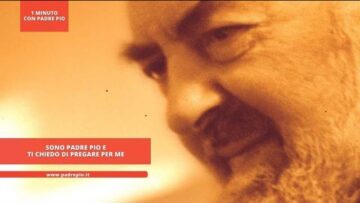 Sono Padre Pio E Ti Chiedo Di Pregare Per Me