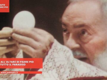 Intorno Allaltare Di Padre Pio Cè Tutto Il Paradiso