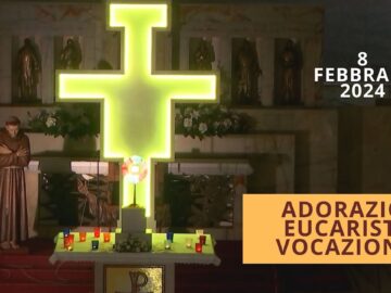 Adorazione Eucaristica Pastorale Giovanile – 8 Febbraio 2024