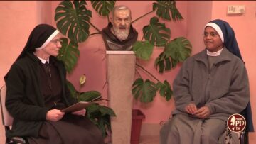 Alla Scoperta Delle Consacrate Nel Mondo Di Padre Pio (Just Today 10 Febbraio 2024)