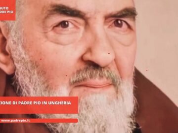 La Bilocazione Di Padre Pio In Ungheria