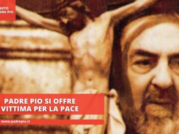 Padre Pio Si Offre Vittima Per La Pace