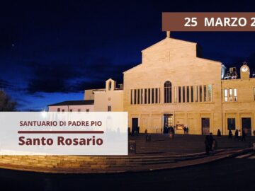 Santo Rosario – 25 Marzo 2024 (fr. Giuseppe Perrone)