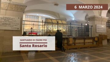 Santo Rosario – 6 Marzo 2024 (fr. Gregorio DArenzo)