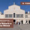 Santo Rosario E Santa Messa – 18 Febbraio 2024 (fr. Orazio Renzetti)