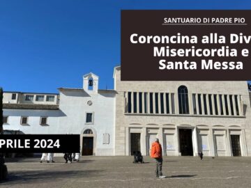 Coroncina Alla Divina Misericordia E Santa Messa – 7 Aprile 2024 (fr. Aldo Broccato)