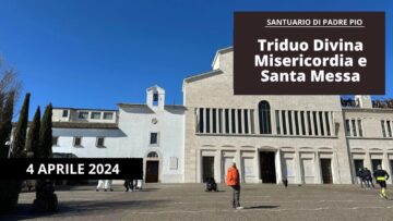 Coroncina Divina Misericordia E Santa Messa – 4 Aprile 2024 (fr. Aldo Broccato)