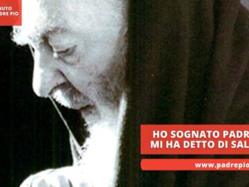 Ho Sognato Padre Pio E Mi Ha Detto Di Salutarti