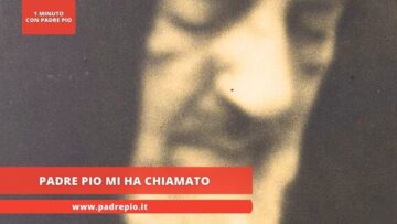 Padre Pio Mi Ha Chiamato