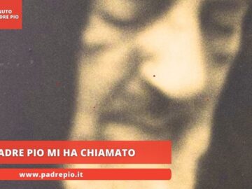 Padre Pio Mi Ha Chiamato