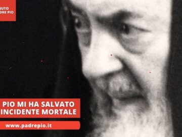 Padre Pio Mi Ha Salvato Da Un Incidente Mortale
