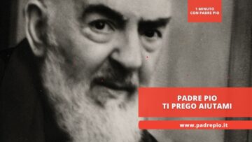 Padre Pio Ti Prego Aiutami