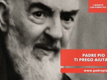 Padre Pio Ti Prego Aiutami