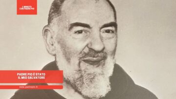 Padre Pio È Stato Il Mio Salvatore