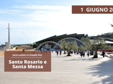 Santo Rosario E Santa Messa – 1 Giugno 2024 (fr. Ezio Varvara)