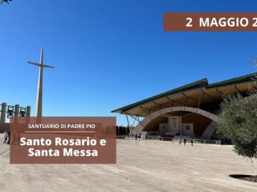 Santo Rosario E Solenne Concelebrazione – 2 Maggio 2024 (card. Marcello Semeraro)