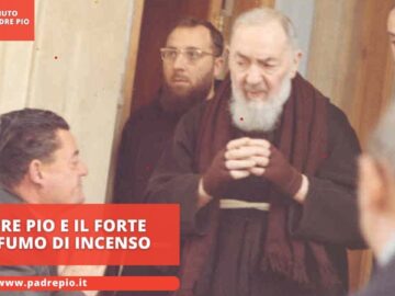 Padre Pio E Il Forte Profumo Di Incenso