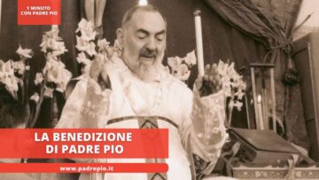 La Benedizione Di Padre Pio