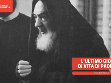 Lultimo Giorno Di Vita Di Padre Pio