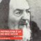 Padre Pio: Pietrelcina è La Pupilla Dei Miei Occhi