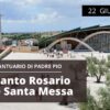 🔴 Santo Rosario E Santa Messa – 22 Giugno 2022 (fr. Rinaldo Totaro)