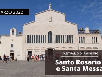 🔴Santo Rosario E Santa Messa – 24 Marzo 2022 (fr. Giacomo Faustini)
