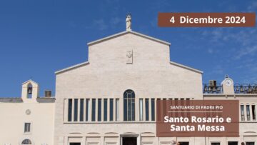 Santo Rosario E Santa Messa – 4 Dicembre 2024 (fr. Natalizio Varvara)