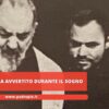 Padre Pio Mi Ha Avvertito Durante Il Sogno