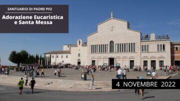 🔴 Adorazione Eucaristica E Santa Messa – 4 Novembre 2022 (fr. Aldo Broccato)