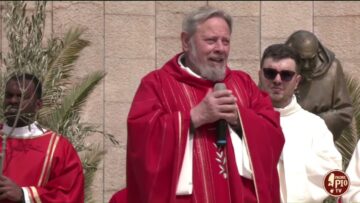 Domenica Delle Palme E Santa Messa A San Giovanni Rotondo – 13 Aprile 2025 Fr Rinaldo Totaro