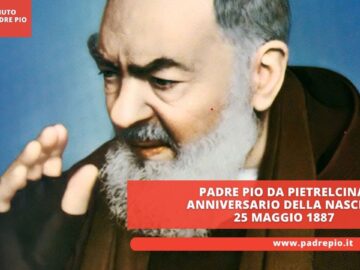 Padre Pio Da Pietrelcina. Anniversario Della Nascita 25 Maggio 1887