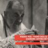 Padre Pio: Farò Dolce Pressione Al Signore Affinché Vi Aiuti