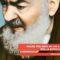 Padre Pio non mi ha lasciato solo nella difficoltà