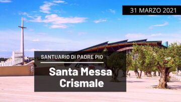🔴 Santa Messa Del Crisma 31 Marzo 2021 Padre Franco Moscone