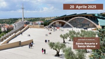Santo Rosario E Santa Messa – 20 Aprile 2025 (padre Franco Moscone)