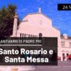 🔴 Santo Rosario E Santa Messa 24 Febbraio – (Fra Aldo Broccato)