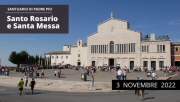 🔴 Santo Rosario E Santa Messa – 3 Novembre 2022 (fr. Aldo Broccato)