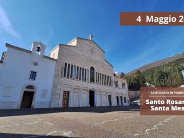 Santo Rosario E Santa Messa – 4 Maggio 2025 (fr. Aldo Broccato)