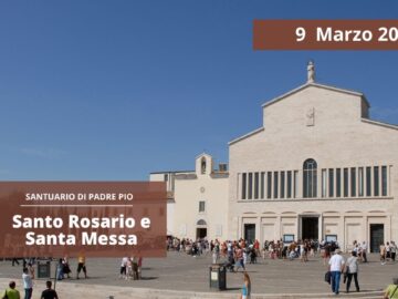 Santo Rosario E Santa Messa – 9 Marzo 2025 (fr. Giacomo Faustini)