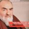 Padre Pio: “non vedi come sei nero? Vai a casa e torna tra tre mesi”