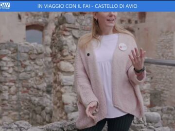 In Viaggio Con Il FAI: Il Castello Di Avio