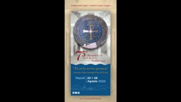 Settimana Liturgica Nazionale, Al Via La Settantacinquesima Edizione