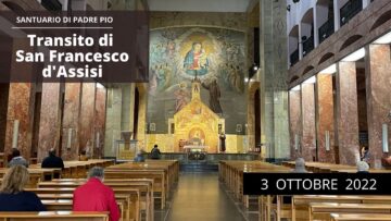 🔴Beato Transito Del Serafico Padre San Francesco – 3 Ottobre 2022 (fr. Carlo M. Laborde)