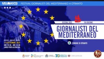 Festival Giornalisti Del Mediterraneo A Otranto (Just Today 1 Settembre 2025)