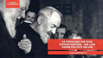 La Topolino Che Non Poteva Partire… Ma Con Padre Pio Fece 400 Km