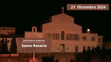 Rito Del Lucernario E Santo Rosario – 21 Dicembre 204 (fr. Rinaldo Totaro)