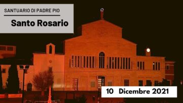 🔴 Santo Rosario – 10 Dicembre 2021 (fr. Carlo M. Laborde)
