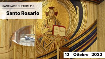 🔴 Santo Rosario – 12 Ottobre 2022 (fr. Rinaldo Totaro)