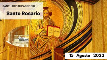 🔴 Santo Rosario – 15 Agosto 2022 (fr. Gregorio DArenzo )