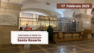 Santo Rosario – 17 Febbraio 2025 (fr. Giuseppe Perrone)